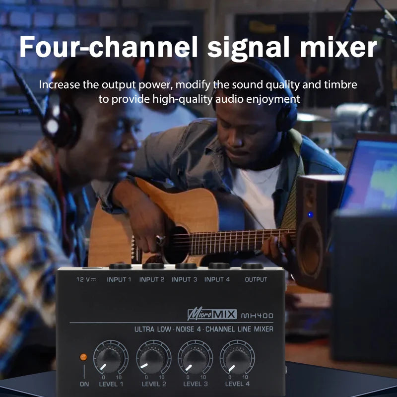 Mix400 - Four-channel mixer - Enhance output power & alter sound quality